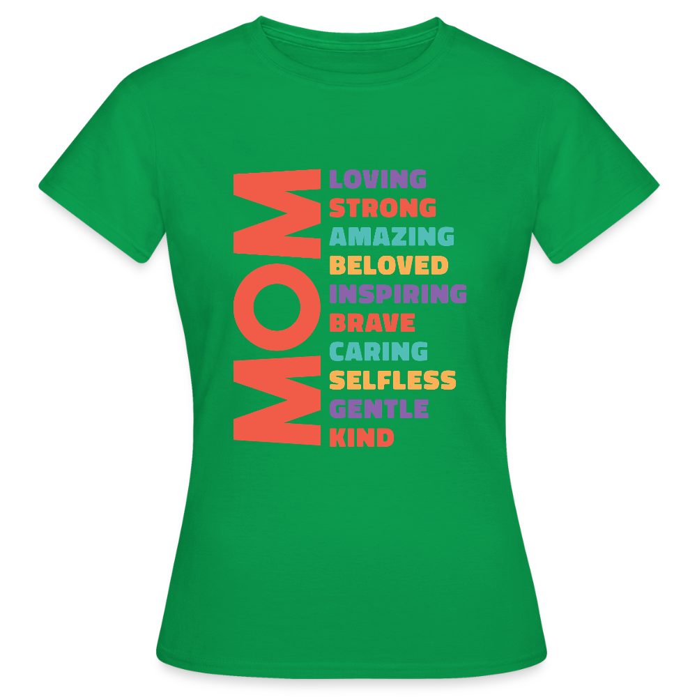 T-shirt Femme “MOM – Loving, Strong, Amazing...” – Douceur & Force | UNiKtee REF00035 - vert