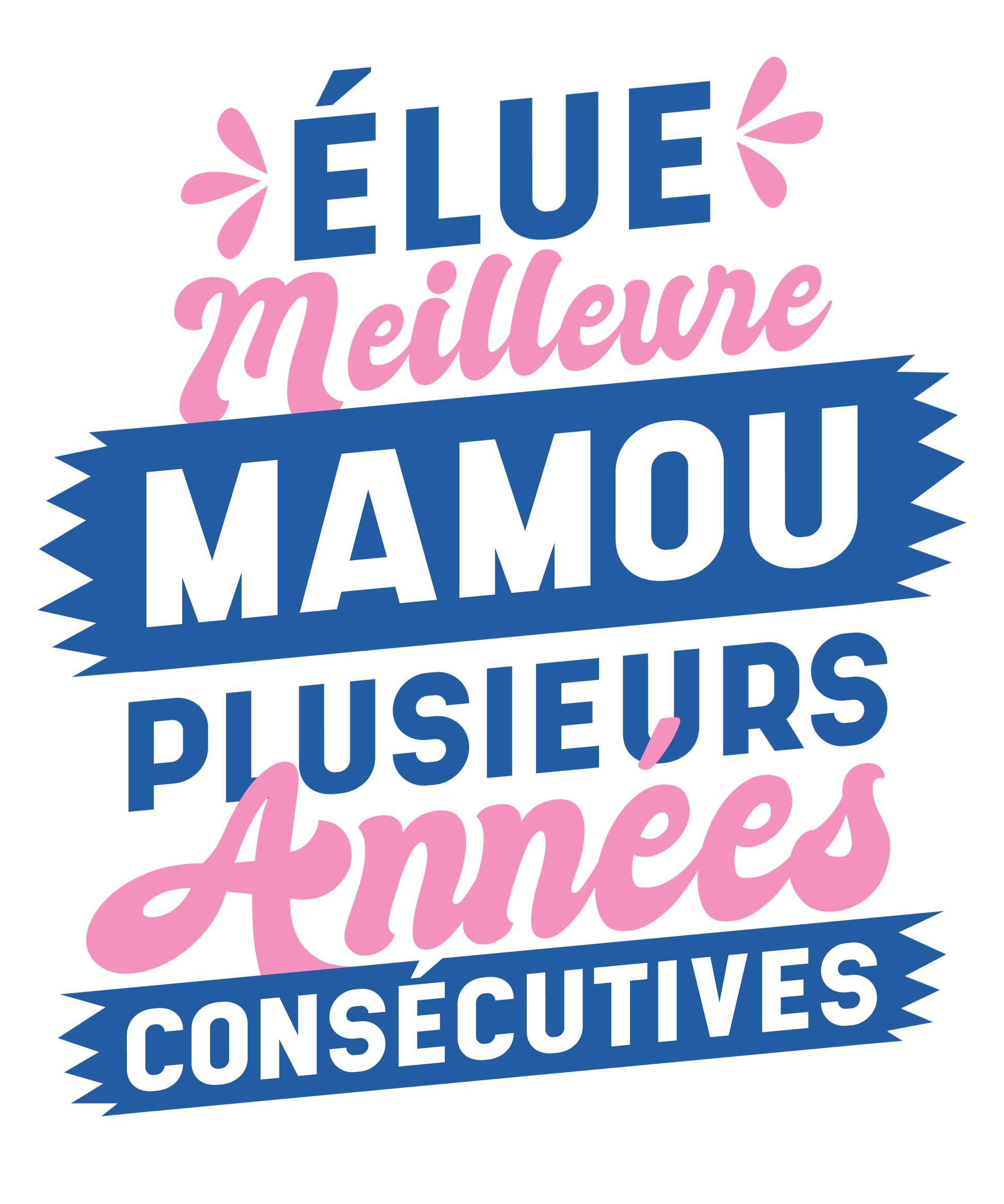 T-shirt Mamou Élue Meilleure – Humour & Fierté Familiale | UNiKtee REF00015 — UNiKtee