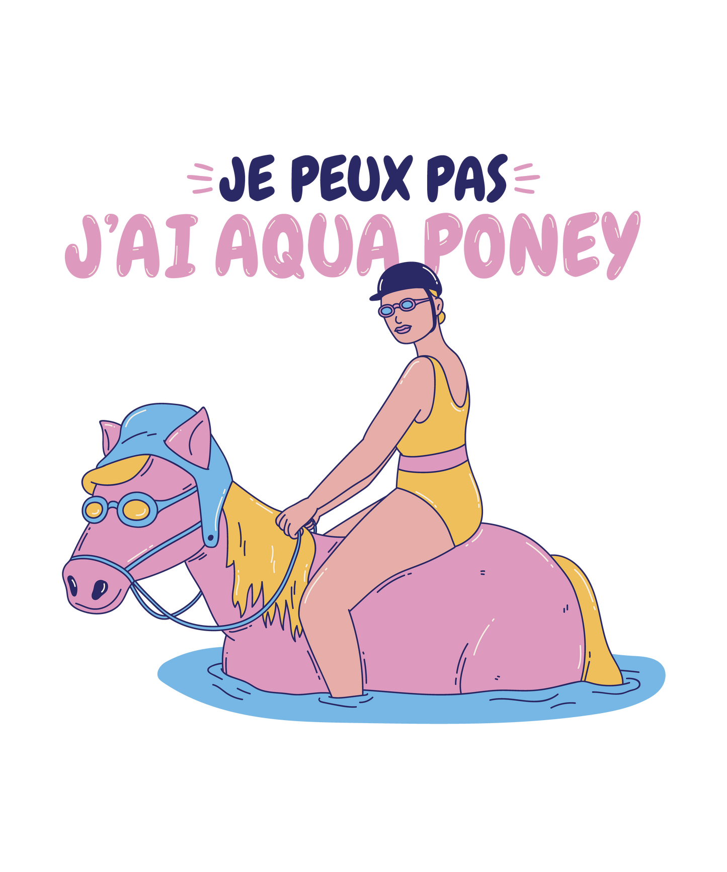 Je Peux Pas, J’ai Aqua Poney  – T-shirt Fun Unisexe | UNiKtee REF00006 — UNiKtee
