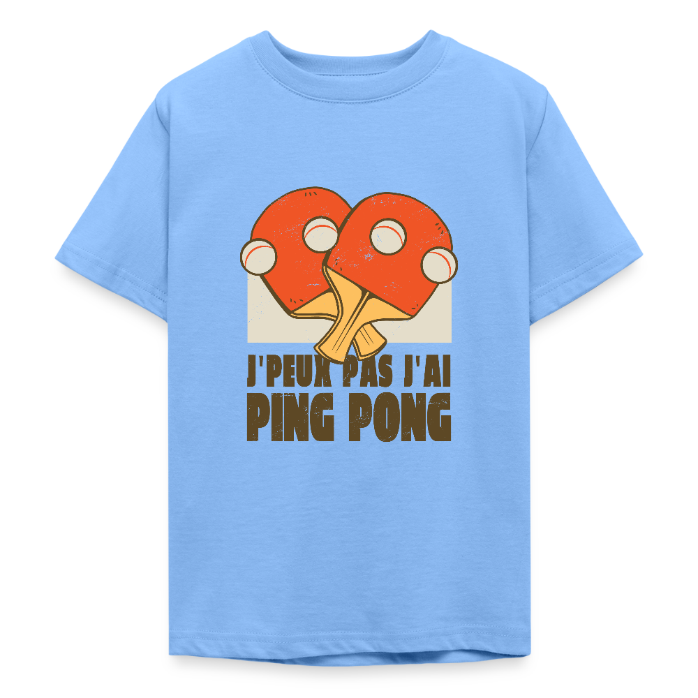 🏓 T-shirt Ado “J’peux pas, j’ai Ping Pong” – Fun & Sport Attitude | UNiKtee REF00040 - bleu ciel