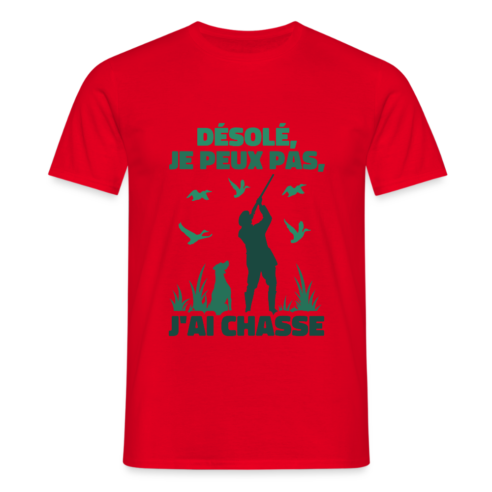 T-shirt Homme – Je peux pas, j’ai chasse - REF00015 - rouge