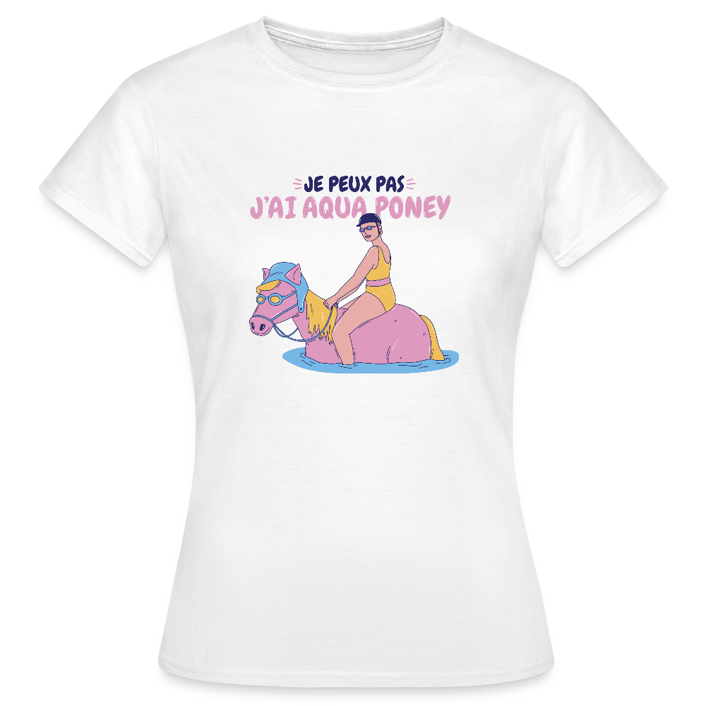 T-shirt Femme – J’ai Aqua Poney REF 00007 - blanc