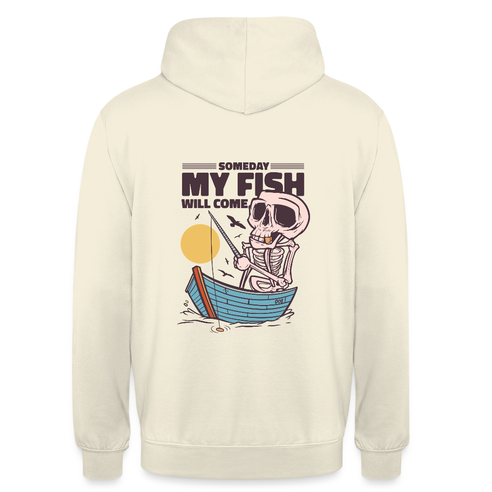 🎣 Sweat à Capuche “Someday My Fish Will Come” – Humour & Pêche | UNiKtee REF00053 - vanille