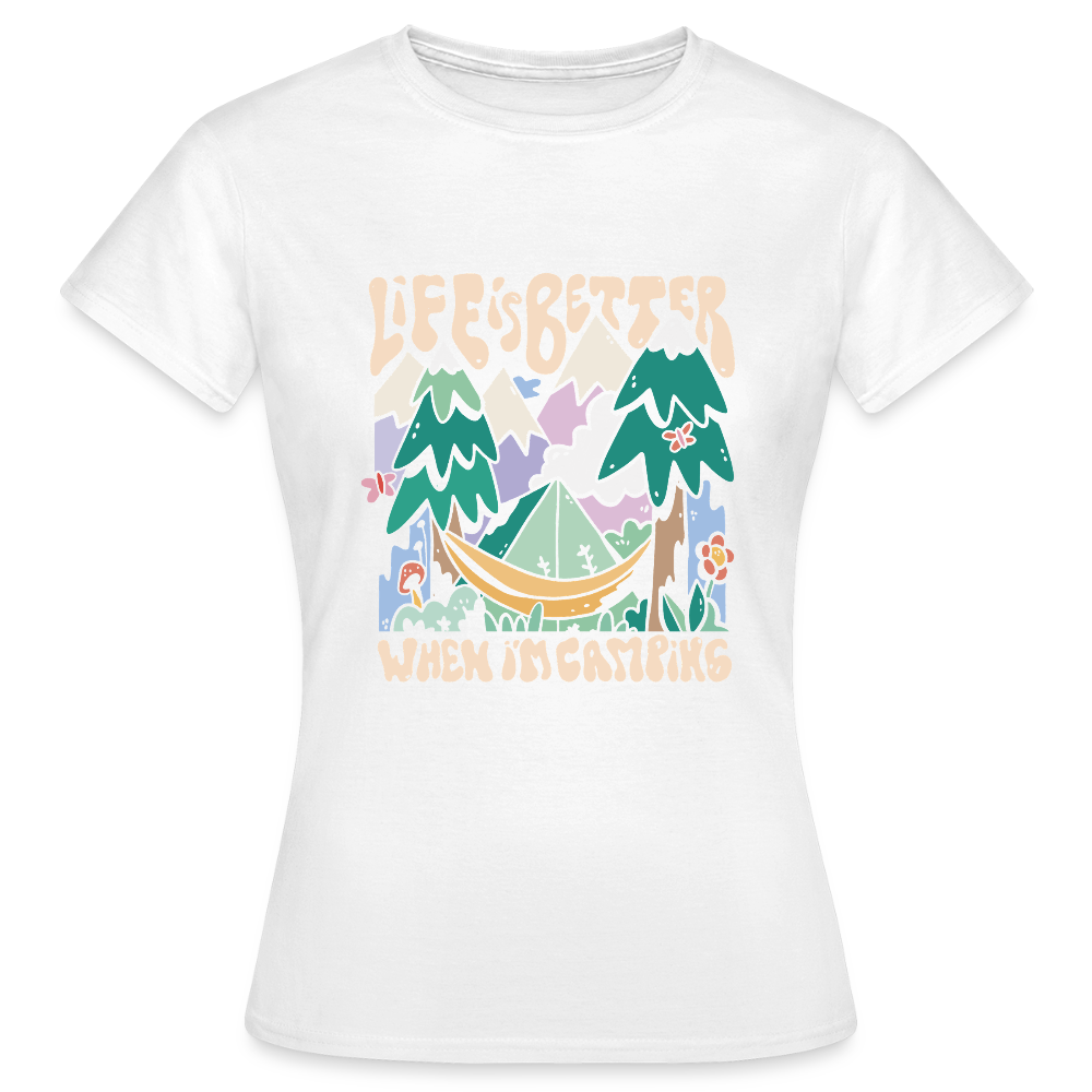 T-shirt Femme – Life is Better When I’m Camping - REF00016 - blanc