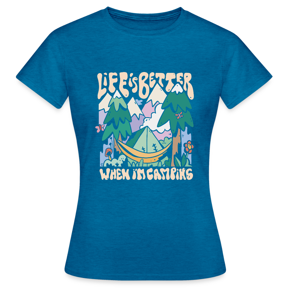 T-shirt Femme – Life is Better When I’m Camping - REF00016 - bleu saphir antique chiné