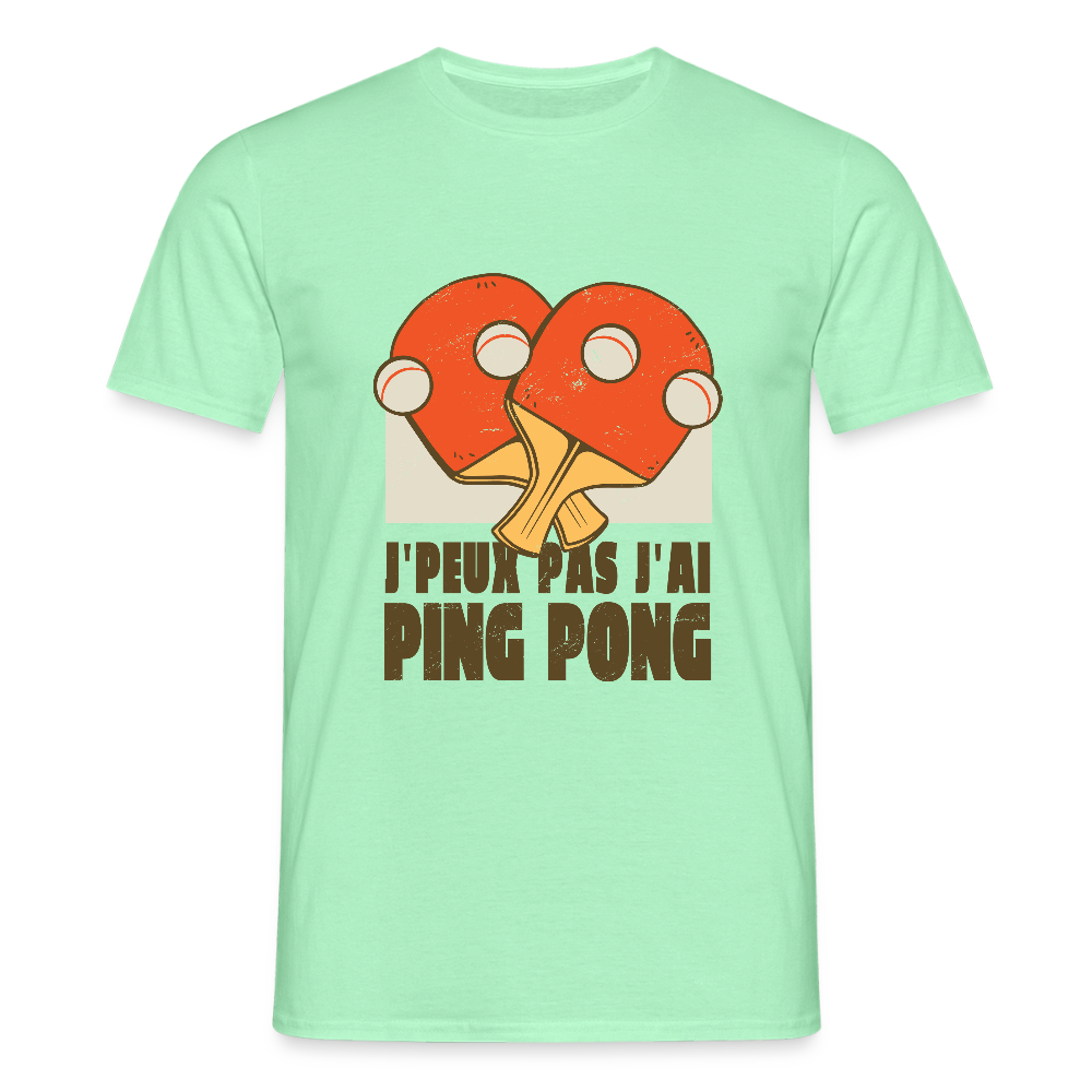 T-shirt Homme “J’peux pas, j’ai Ping Pong” – Humour & Style Sportif | UNiKtee REF00040 - vert menthe