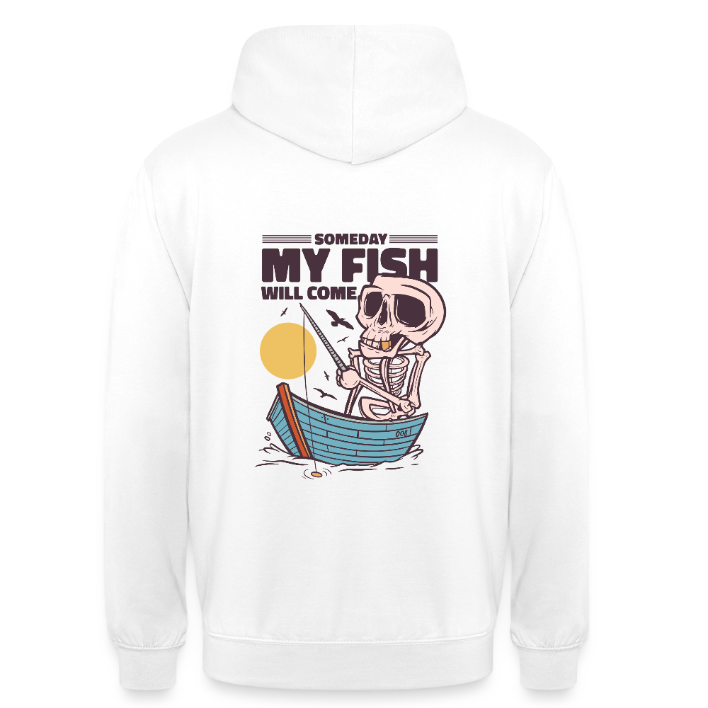 🎣 Sweat à Capuche “Someday My Fish Will Come” – Humour & Pêche | UNiKtee REF00053 - blanc