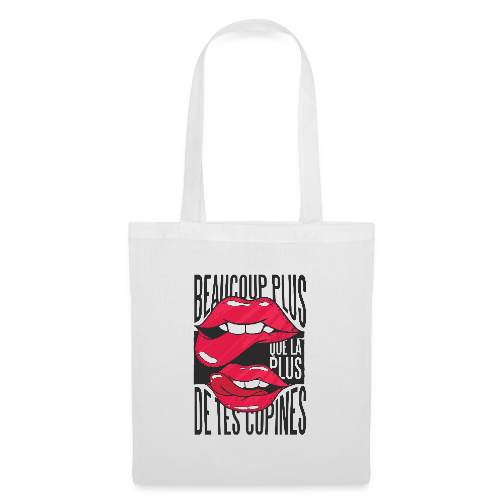 Tote Bag – Beaucoup Plus Que La Plus De Tes Copines - blanc