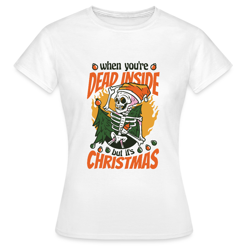 💀 T-shirt Femme “Dead Inside but It’s Christmas” – Humour Noir Festif | UNiKtee REF00048 - blanc
