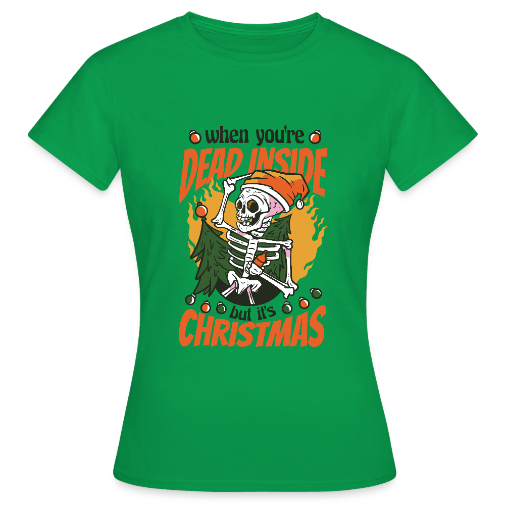 💀 T-shirt Femme “Dead Inside but It’s Christmas” – Humour Noir Festif | UNiKtee REF00048 - vert