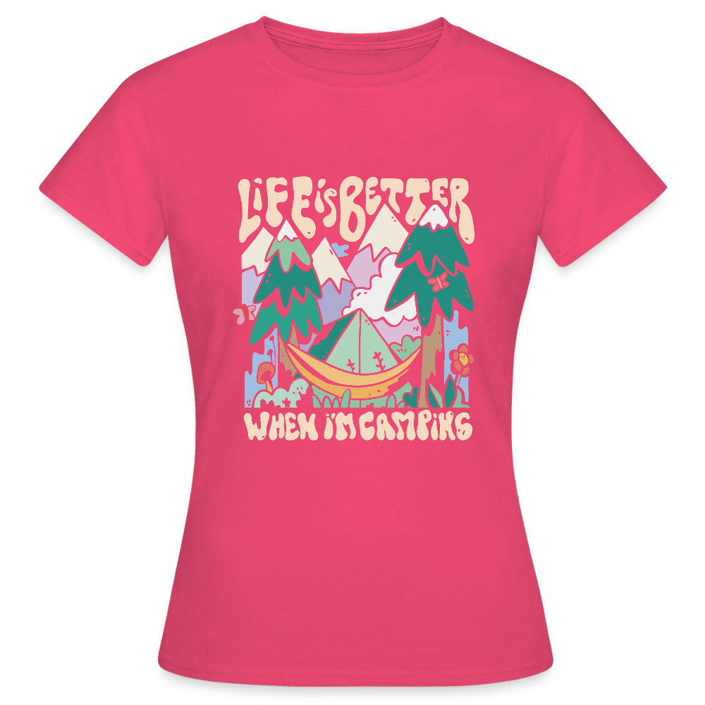 T-shirt Femme – Life is Better When I’m Camping - REF00016 - rose azalée