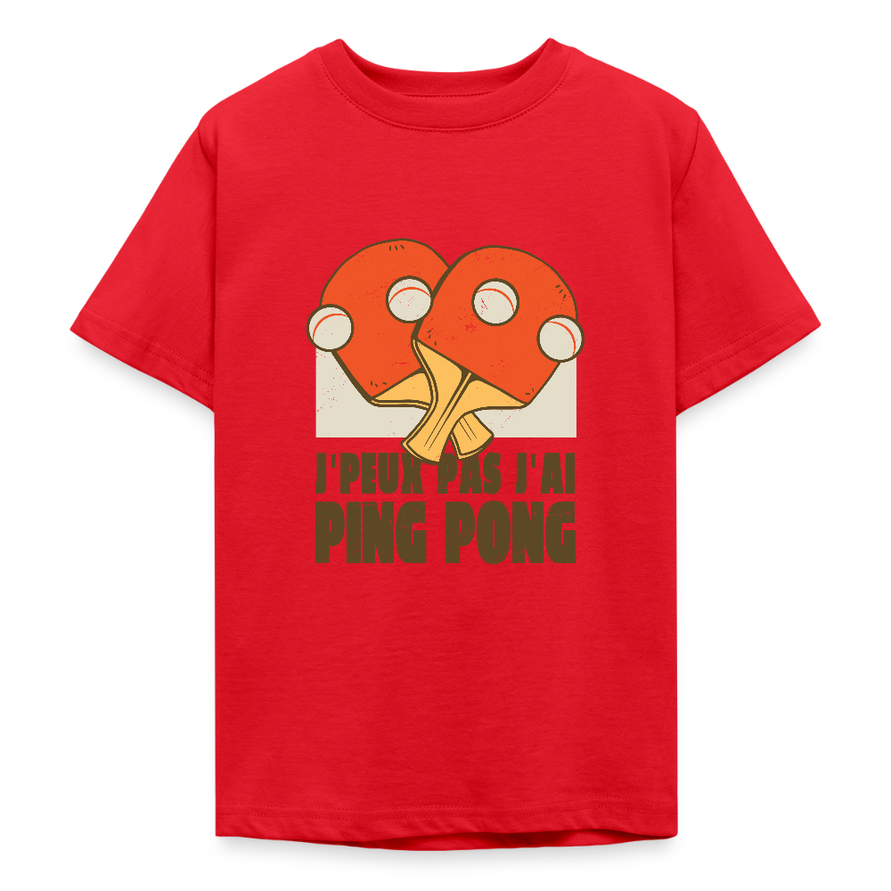 🏓 T-shirt Ado “J’peux pas, j’ai Ping Pong” – Fun & Sport Attitude | UNiKtee REF00040 - rouge