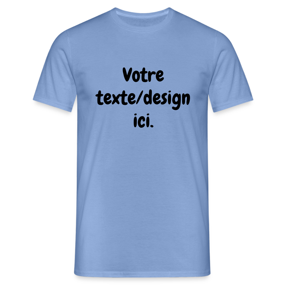 👉 T-shirt Personnalisable – Votre texte ! - carolina blue