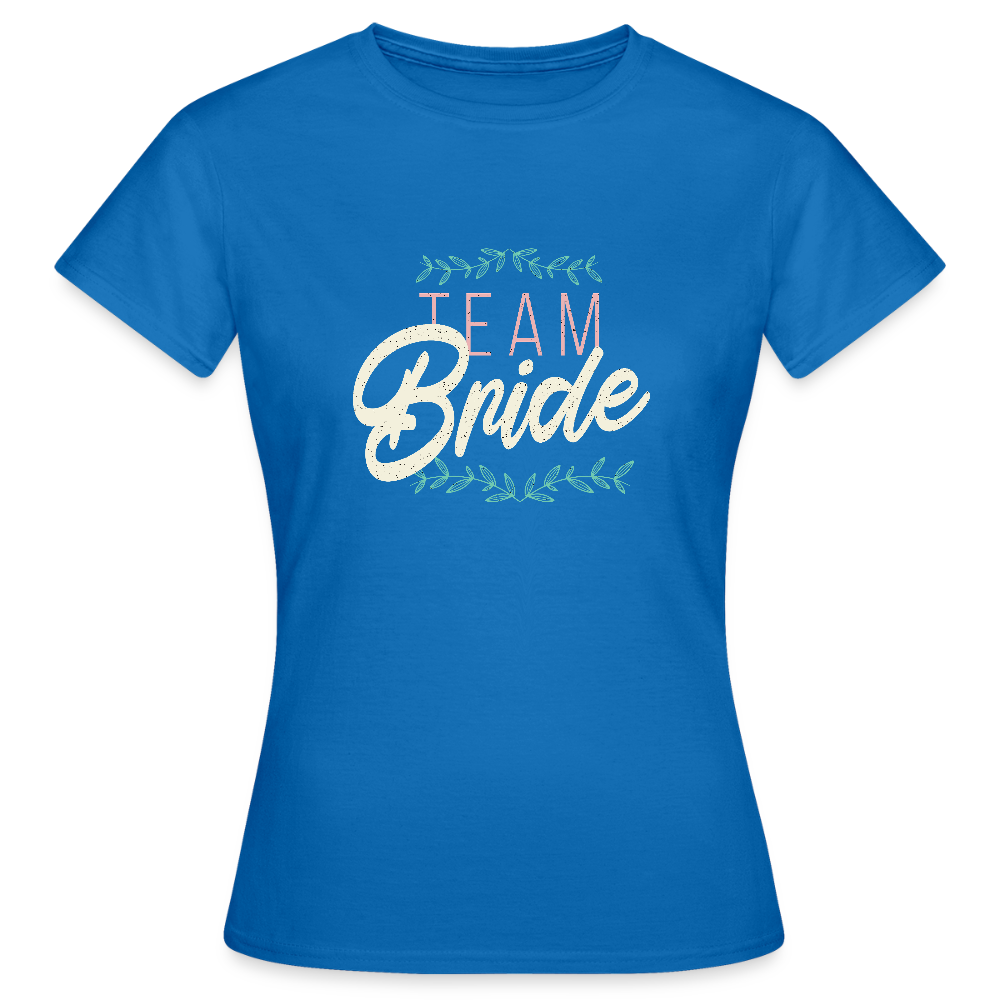 T-shirt Femme – Team Bride - bleu royal