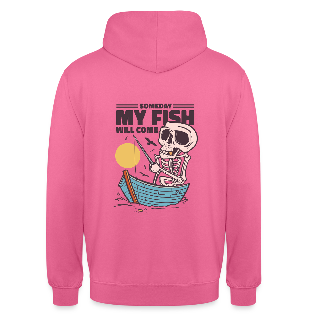 🎣 Sweat à Capuche “Someday My Fish Will Come” – Humour & Pêche | UNiKtee REF00053 - rose