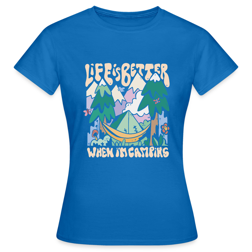 T-shirt Femme – Life is Better When I’m Camping - REF00016 - bleu royal