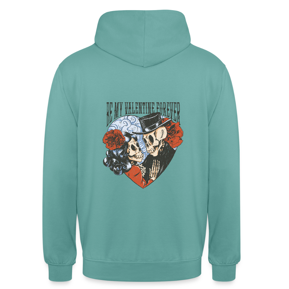 Sweat à Capuche Unisexe “Be My Valentine Forever” – Amour Éternel & Style Gothique | REF00062 - turquoise pastel