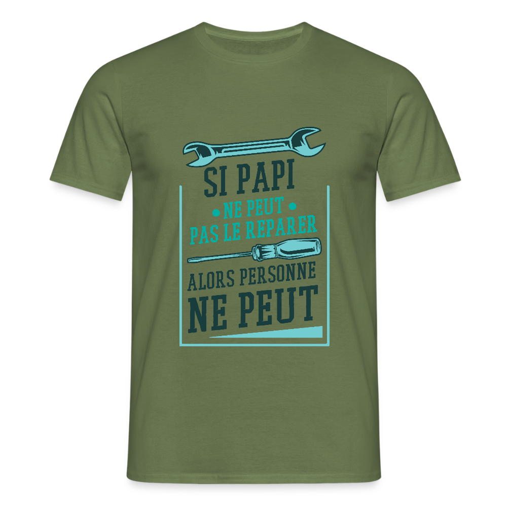 🔧 T-shirt Homme “Si Papi ne peut pas le réparer” – Humour & Famille | UNiKtee - REF00030 - vert militaire