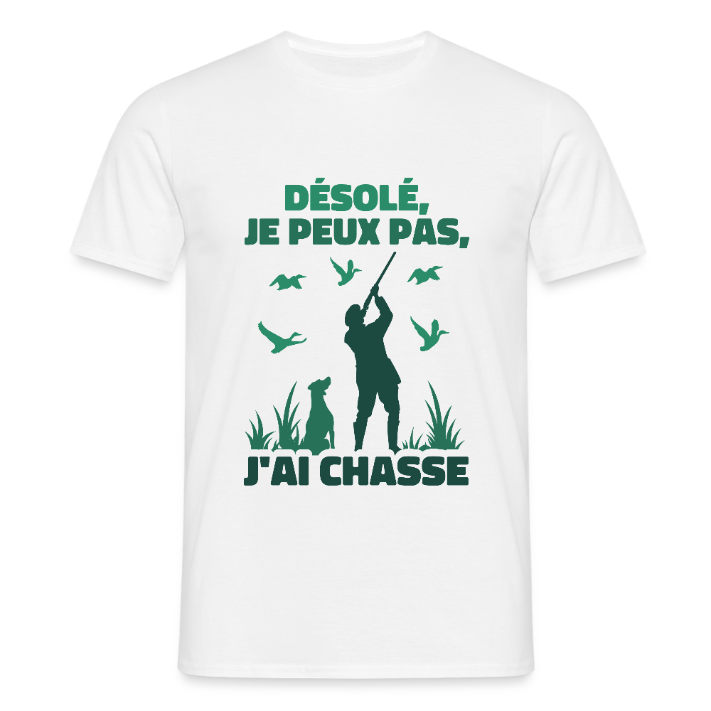 T-shirt Homme – Je peux pas, j’ai chasse - REF00015 - blanc