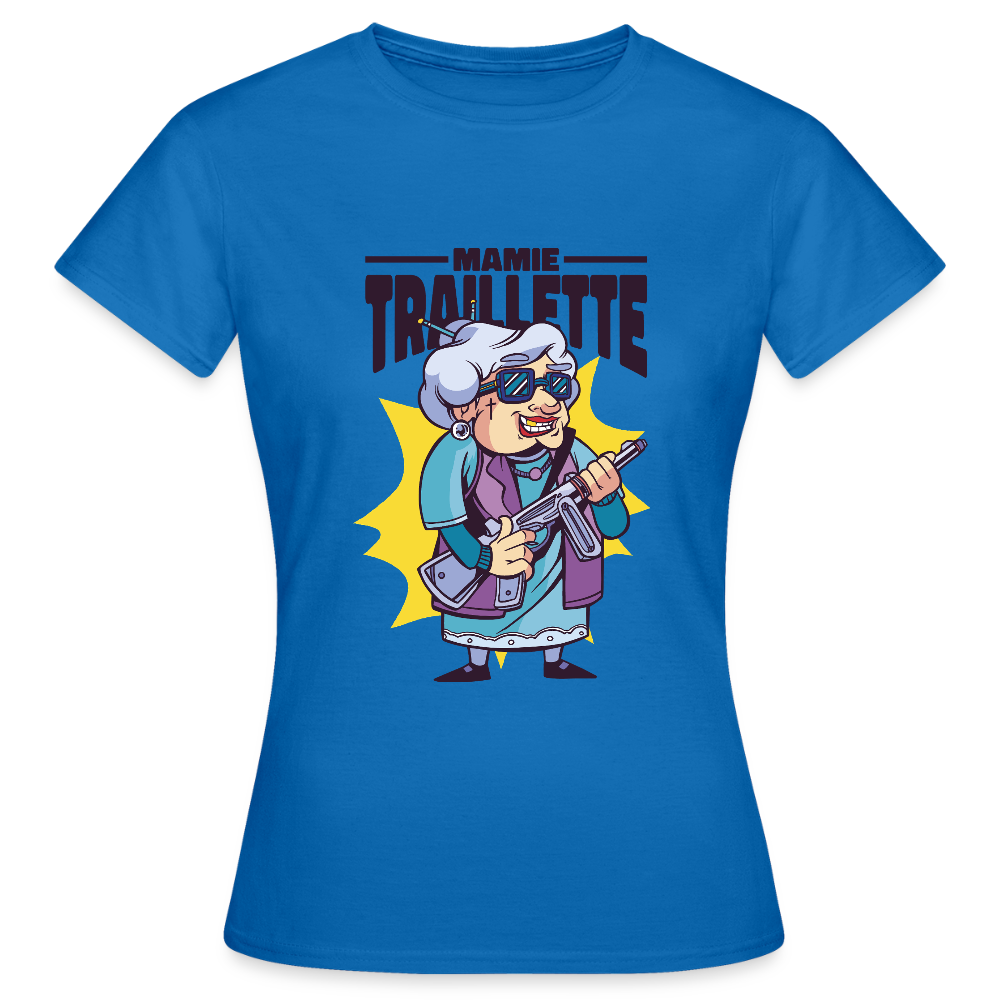 💜 T-shirt Femme “Mamie Trailette” – Humour & Style Vintage | UNiKtee REF00047 - bleu royal