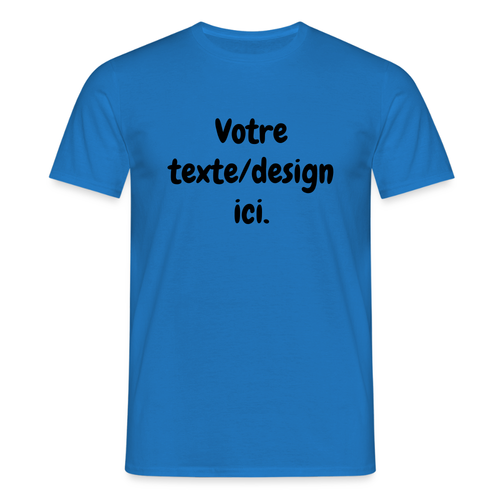 👉 T-shirt Personnalisable – Votre texte ! - bleu royal