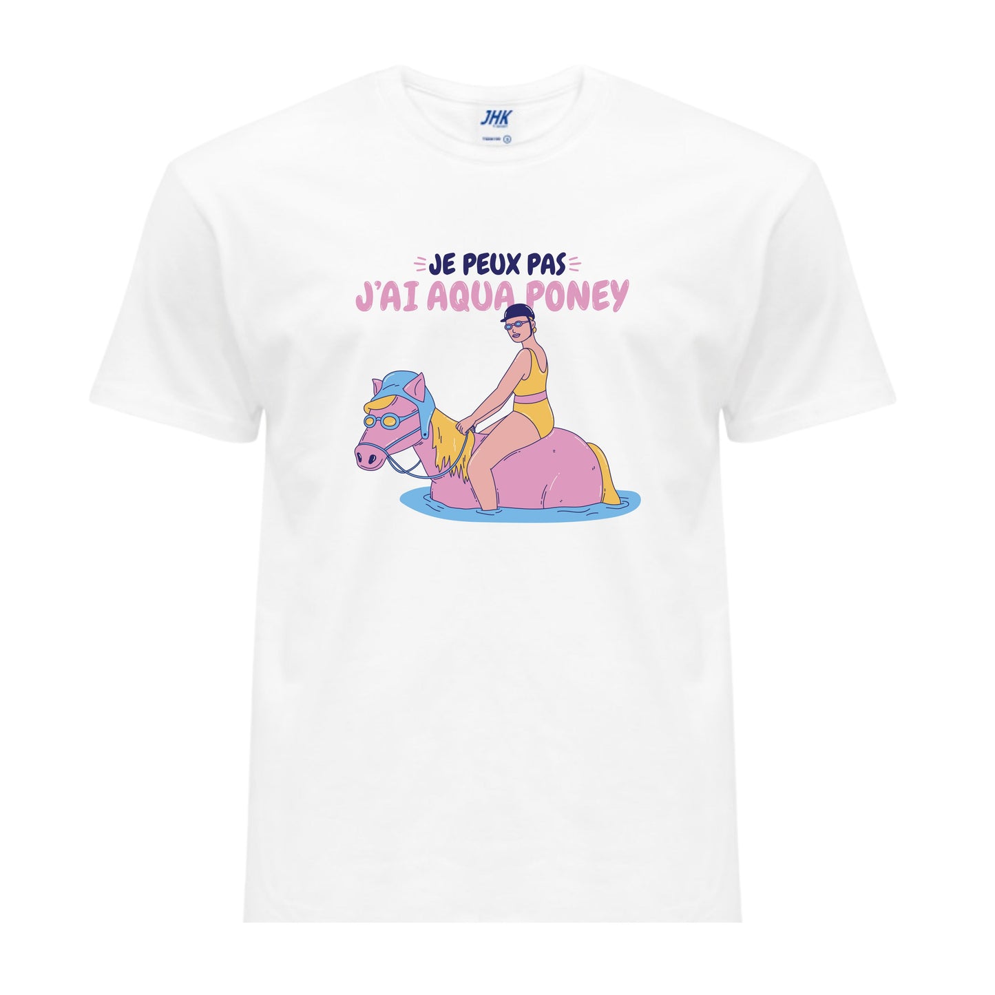 Je Peux Pas, J’ai Aqua Poney  – T-shirt Fun Unisexe | UNiKtee REF00006 — UNiKtee
